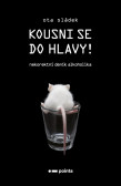 Kousni se do hlavy! Kousni se do hlavy!