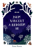 Jsem Vincent a nebojím se Jsem Vincent a nebojím se