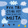 Dva, tři, čtyři, pět - tohle je náš svět - místa Dva, tři, čtyři, pět - tohle je náš svět - místa