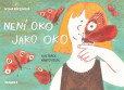 Není oko jako oko Není oko jako oko
