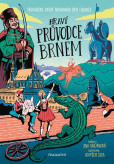 Hravý průvodce Brnem Hravý průvodce Brnem