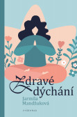 Zdravé dýchání Zdravé dýchání