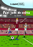 Fotbalový král: Pépi jede do světa Fotbalový král: Pépi jede do světa
