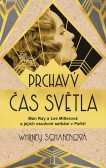 Prchavý čas světla Prchavý čas světla