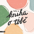 Tahle kniha je o tobě Tahle kniha je o tobě