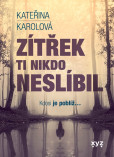 Zítřek ti nikdo neslíbil Zítřek ti nikdo neslíbil