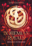 Bohemian Royals 2: Hradní intrikáři Bohemian Royals 2: Hradní intrikáři