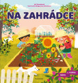 Objevuj a poznávej – Na zahrádce Objevuj a poznávej – Na zahrádce