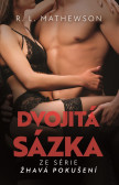 Žhavá pokušení: Dvojitá sázka Žhavá pokušení: Dvojitá sázka