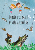 Deník pro malé rybáře a rybářky Deník pro malé rybáře a rybářky