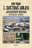 Pod tíhou 1. světové války Pod tíhou 1. světové války
