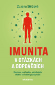 Imunita v otázkách a odpovědích Imunita v otázkách a odpovědích