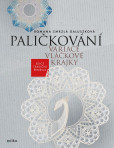 Paličkování. Variace vláčkové krajky Paličkování. Variace vláčkové krajky