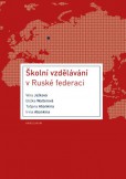 Školní vzdělávání v Ruské federaci Školní vzdělávání v Ruské federaci