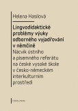 Lingvodidaktické problémy výuky odborného vyjadřování v němčině Lingvodidaktické problémy výuky odborného vyjadřování v němčině