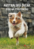 Australský ovčák jede na prázdniny Australský ovčák jede na prázdniny