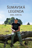 Šumavská legenda Emil Kintzl Šumavská legenda Emil Kintzl