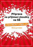 Příprava na přijímací zkoušky na SŠ – Všeobecný přehled 8G Příprava na přijímací zkoušky na SŠ – Všeobecný přehled 8G