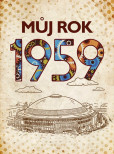 Můj rok 1959 Můj rok 1959
