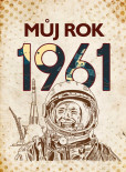 Můj rok 1961 Můj rok 1961