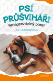 Psí průšviháři - Nenapravitelný boxer Psí průšviháři - Nenapravitelný boxer