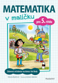 Matematika v malíčku pro 5. třídu Matematika v malíčku pro 5. třídu