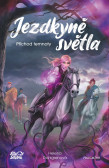 Jezdkyně světla - Příchod temnoty Jezdkyně světla - Příchod temnoty