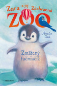 Zara a jej Záchranná zoo - Zmätený tučniačik Zara a jej Záchranná zoo - Zmätený tučniačik