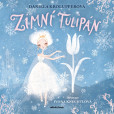 Zimní tulipán Zimní tulipán