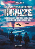 Na množství nehleďte: Invaze Na množství nehleďte: Invaze