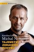 Tajemství zdravého pohybu Tajemství zdravého pohybu