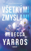 Všetkými zmyslami Všetkými zmyslami