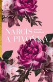 Narcis a pivoňka Narcis a pivoňka