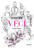 Svatby věcí Svatby věcí