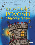 Slovenské povesti z hradov a zámkov Slovenské povesti z hradov a zámkov