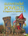 Slovenské povesti z hradov a zámkov II. Slovenské povesti z hradov a zámkov II.