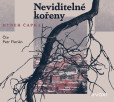 Neviditelné kořeny (audiokniha) Neviditelné kořeny (audiokniha)