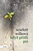 Když přišli psi Když přišli psi