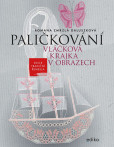 Paličkování. Vláčková krajka v obrazech Paličkování. Vláčková krajka v obrazech