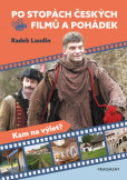 Po stopách českých filmů a pohádek Po stopách českých filmů a pohádek