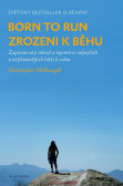 Born to Run - Zrozeni k běhu Born to Run - Zrozeni k běhu