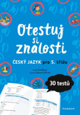 Otestuj si znalosti – Český jazyk pro 5. třídu Otestuj si znalosti – Český jazyk pro 5. třídu