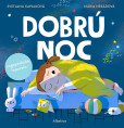 Dobrú noc! Dobrú noc!