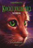 Kočičí válečníci: Nové proroctví (3) - Rozbřesk Kočičí válečníci: Nové proroctví (3) - Rozbřesk