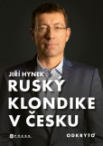 Ruský Klondike v Česku Ruský Klondike v Česku