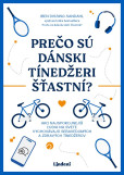 Prečo sú dánski tínedžeri šťastní? Prečo sú dánski tínedžeri šťastní?