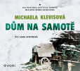 Dům na samotě (audiokniha) Dům na samotě (audiokniha)