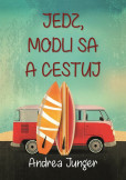 Jedz, modli sa a cestuj Jedz, modli sa a cestuj