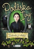 Poděska Ivy – Zastavte ji někdo! Poděska Ivy – Zastavte ji někdo!