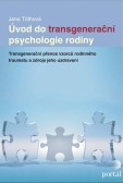Úvod do transgenerační psychologie rodiny